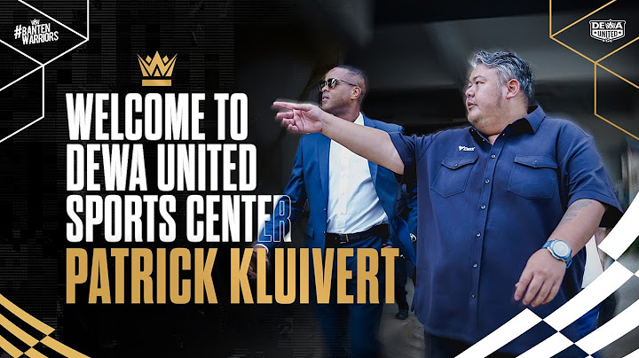 Welcome Coach Kluivert | PATRICK KLUIVERT VISIT TO DEWA UNITED SPORTS CENTER