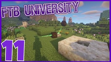 STARTING BOTANIA! - FTB University: 11 [Modded Minecraft | 1.12.2 | Quests]