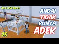 Sakura Drama Andai Aku Tidak Punya Adek Part 25 | Sakura School Simulator Indonesia | SSS GiveAway