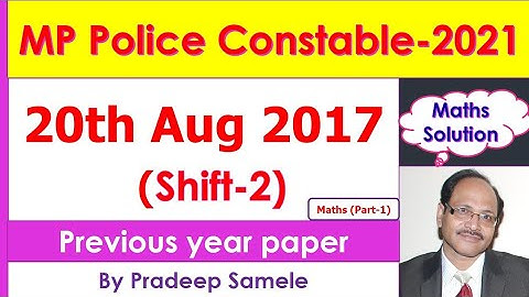 MP Police Constable Previous Year Paper Solution #20 August 2017 2nd Shift-2# Maths (Part-1)
