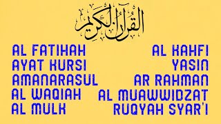 Al Fatihah Ayat Kursi Al Kahfi Yasin Ar Rahman Al Waqiah Al Mulk Ruqyah Syar&#39;i Al Muawwidzat