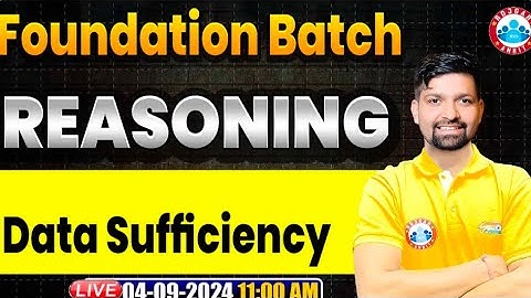 Data Sufficiency Reasoning Class 1 | Sandeep Sir Foundation Batch