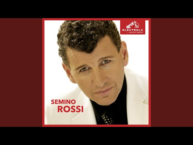 Semino Rossi - Du Bist Alles Fuer Mich Mi Amor