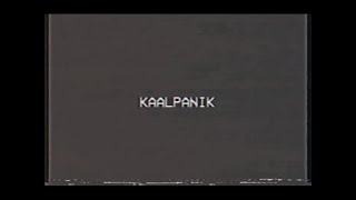 Si/Ma-[Na] - Kaalpanik/ Maayaajastai [ Video]