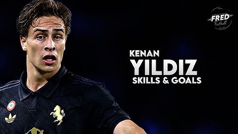 Kenan Yildiz 2025 - Craziest Skills & Goals | HD