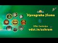 Navagraha homa  18 may 2024   live from vds bangalore ashram