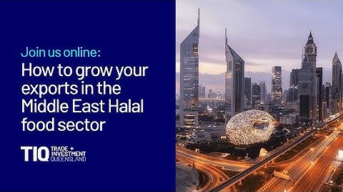 How to Grow Your exports in the Middle East Food Sector