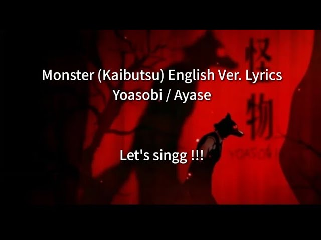 Yoasobi / Monster [怪物 English Ver.] Lyrics !! Let's sing !! class=
