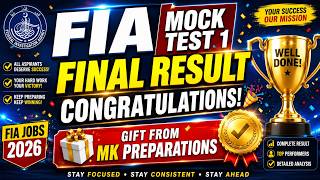 FIA Mock Test 1 Final Result 2026 | Congratulations to All Aspirants | Gift from MK Preparations