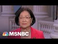 Sen. Hirono: Trump Was Convinced 'The Rule Of Law Did Not Apply’ To Him