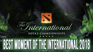 Best Moment of The International 2018 (Iconic Moment and Best Play on TI8) #TI8