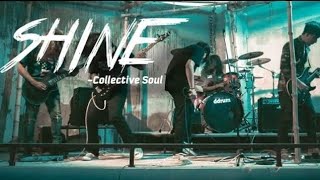 Shine - Collective Soul Cover - Friction X Nemesis