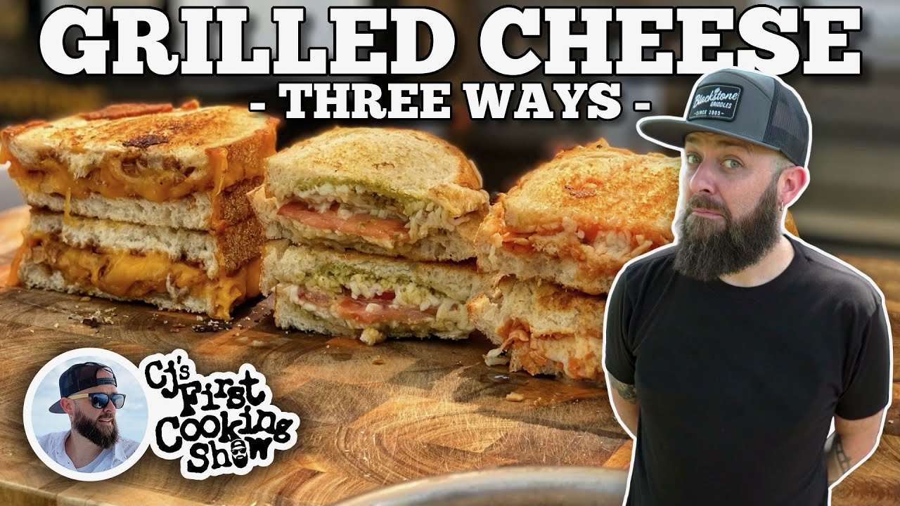 CJ's Wicked Grilled Cheese (3 Ways) Blackstone Griddles YouTube