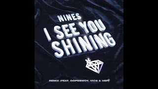 [CLEAN] Nines - I See You Shining