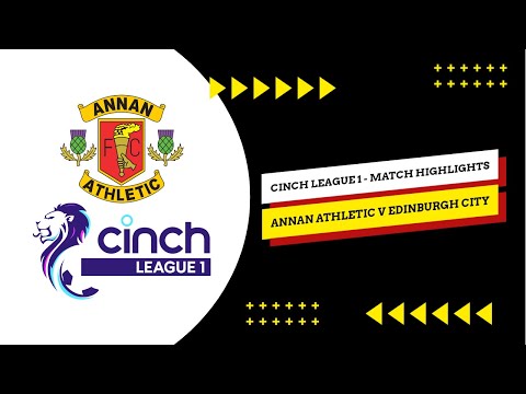 Highlights | Cinch League 1 | Annan Athletic 3 - 0 Edinburgh City