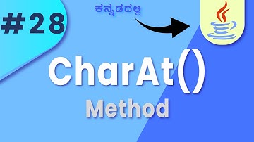 #Java CHARAT() Method | String Manipulation Made Easy in kannada|| Lesson 28