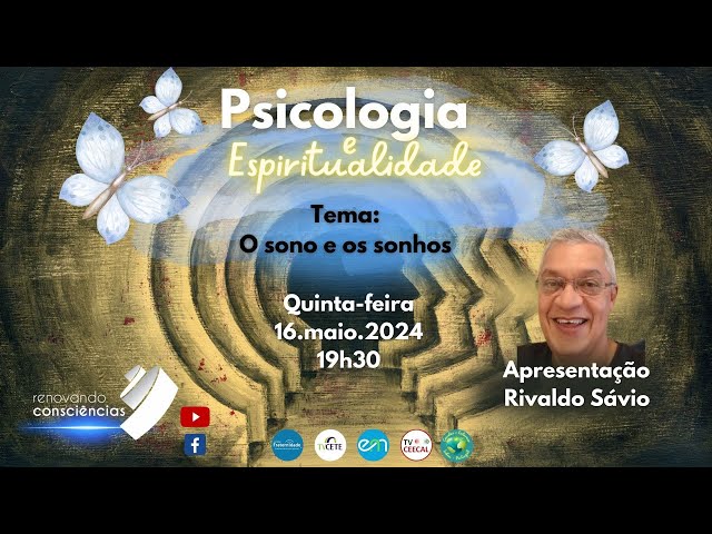 PSICOLOGIA E ESPIRITUALIDADE | O sono e os sonhos | Rivaldo Sávio | #12 2T