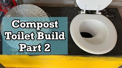 Compost Toilet part 2