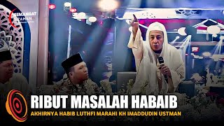 Ditunggu Tuggu! Akhirnya Habib Luthfi Marah Habaib Nasabnya Terputus