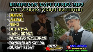 Download Lagu KUMPULAN LAGU POPSUNDA BAJIDOR (ONI APRAK) MP3 •LIVEPANGGUNG MP3 Download Lagu KUMPULAN LAGU POPSUNDA BAJIDOR (ONI APRAK) MP3 •LIVEPANGGUNG MP3