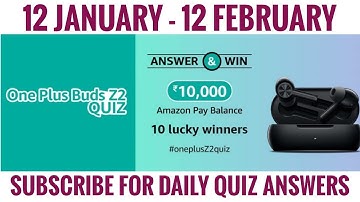Amazon OnePlus Buds Z2 Quiz Answers Today | Amazon Quiz Today | 12 January