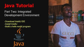 Java Tutorial part 2 | Install IntelliJ IDE | Build a Hello World! program | 2022