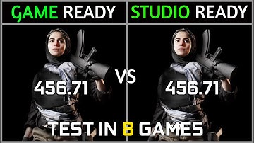 Game Ready vs Studio Ready Drivers (456.71) Test in 8 Games