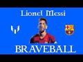 Braveball: Leo Messi Trailer
