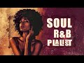 Soul music remove toxic energy  relaxing soul songs  chill soulrnb playlist