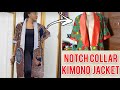 Detailed cutting and sewing of a notch collar kimono jacket