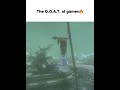 The GOAT of games🔥