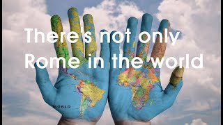 Short Story Theres Not Only Rome In The World
