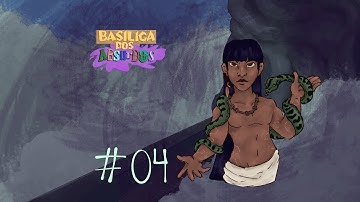 "Alvorada" - Basilica Dos Absurdos RPG - Episodio 4