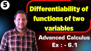 Differentiability of functions of two variables | Advanced calculus chapter 6 | Mathslighthouse