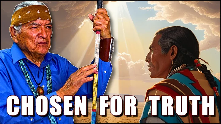 Some are Chosen to Protect Truth: Native American (Navajo) Teaching