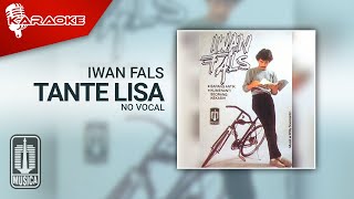 Iwan Fals - Tante Lisa ( Karaoke Video) | No Vocal