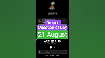 Dropee Question of Day Code 21 August | Dropee Question of Day | Dropee Today Question of Day