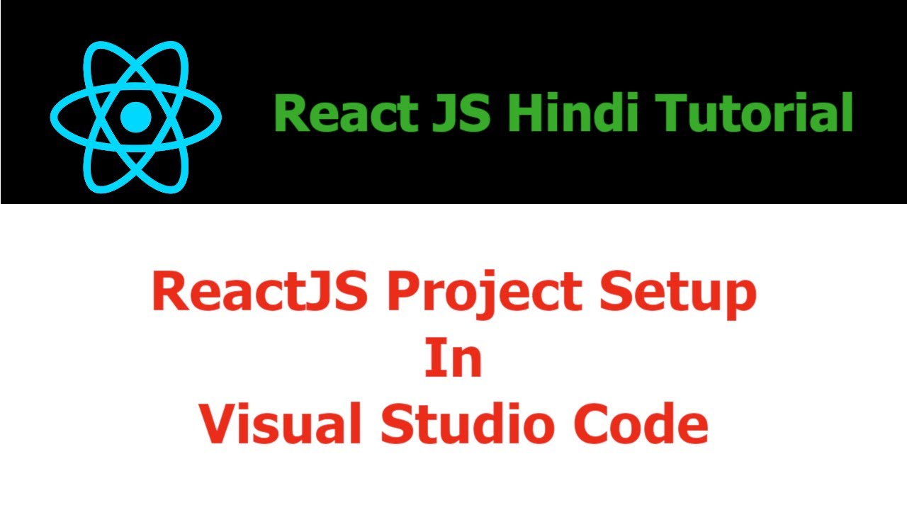 ReactJS Hindi Tutorial - 7 - ReactJS Project Setup In Visual Studio ...