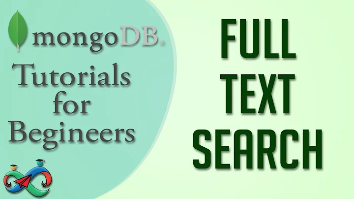 MongoDB Tutorial 30 : Full text search in MongoDB