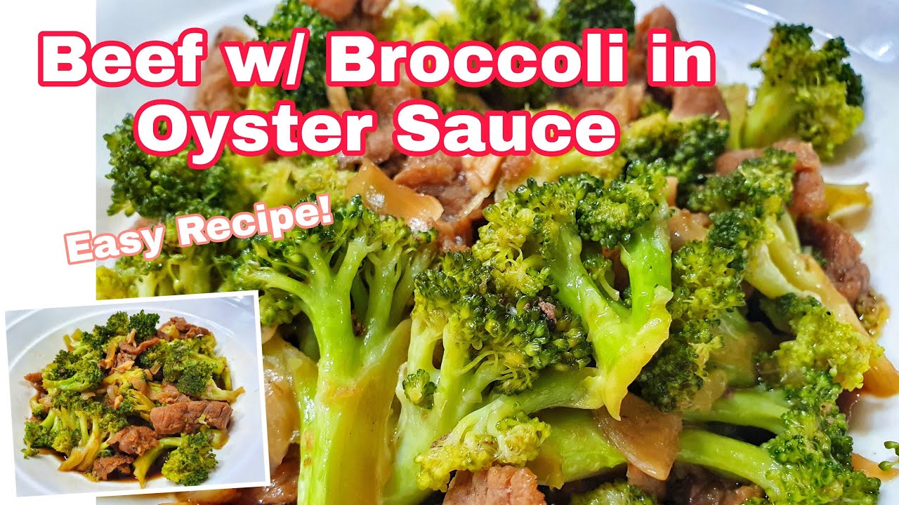 BEEF BROCCOLI IN OYSTER SAUCE EASY AND QUICK RECIPE YouTube