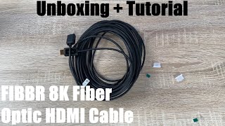 8K Fiber Optic HDMI Cable 33ft, FIBBR 48Gbps High-Speed HDMI 2.1 Cable Unboxing and instructions