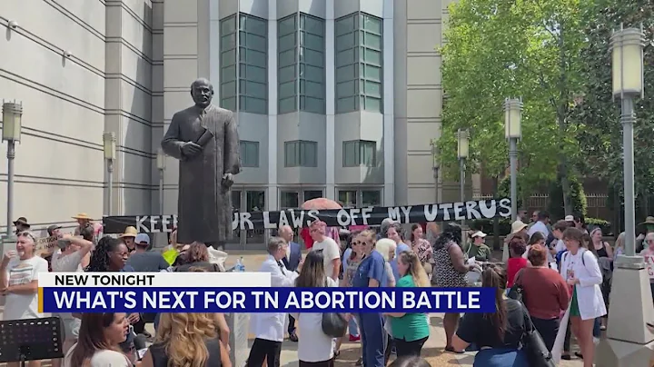 What's next for Tennessee abortion battle