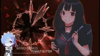 Weird Genius-(PEANUT BUTTER)