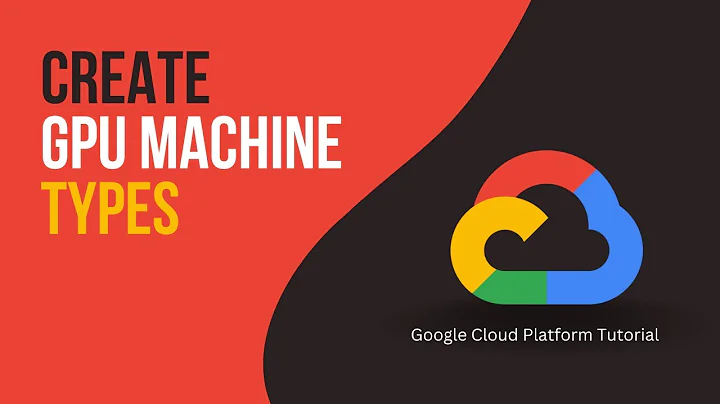 How to Create GPU Machine Types | Google Cloud Platform Tutorial