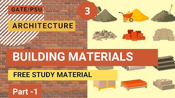 Building Materials (Part-1) GATE/PSU Exam Free Study Material Architecture and Planning