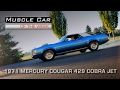 1971 Mercury Cougar 429 Cobra Jet 4-Speed Convertible-Muscle Car Of The Week Video Episode #189