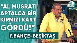 Fenerbahçe 1-0 Beşiktaş Erman Toroğlu Devre Arası Yorumu A Spor Devre Arası 27 04 2024
