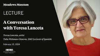 A Conversation with Teresa Lanceta |  Teresa Lanceta &amp; Talia Weltman-Cisneros | 02.15.2024