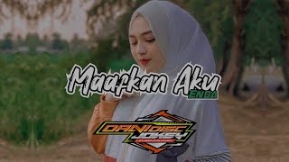 DJ Maafkan Aku - Enda - Remix Slow Full Bass Bootleg.