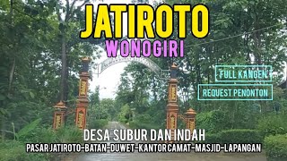 Jatiroto, a beautiful and fertile district in Wonogiri Regency | Wonogiri Success |